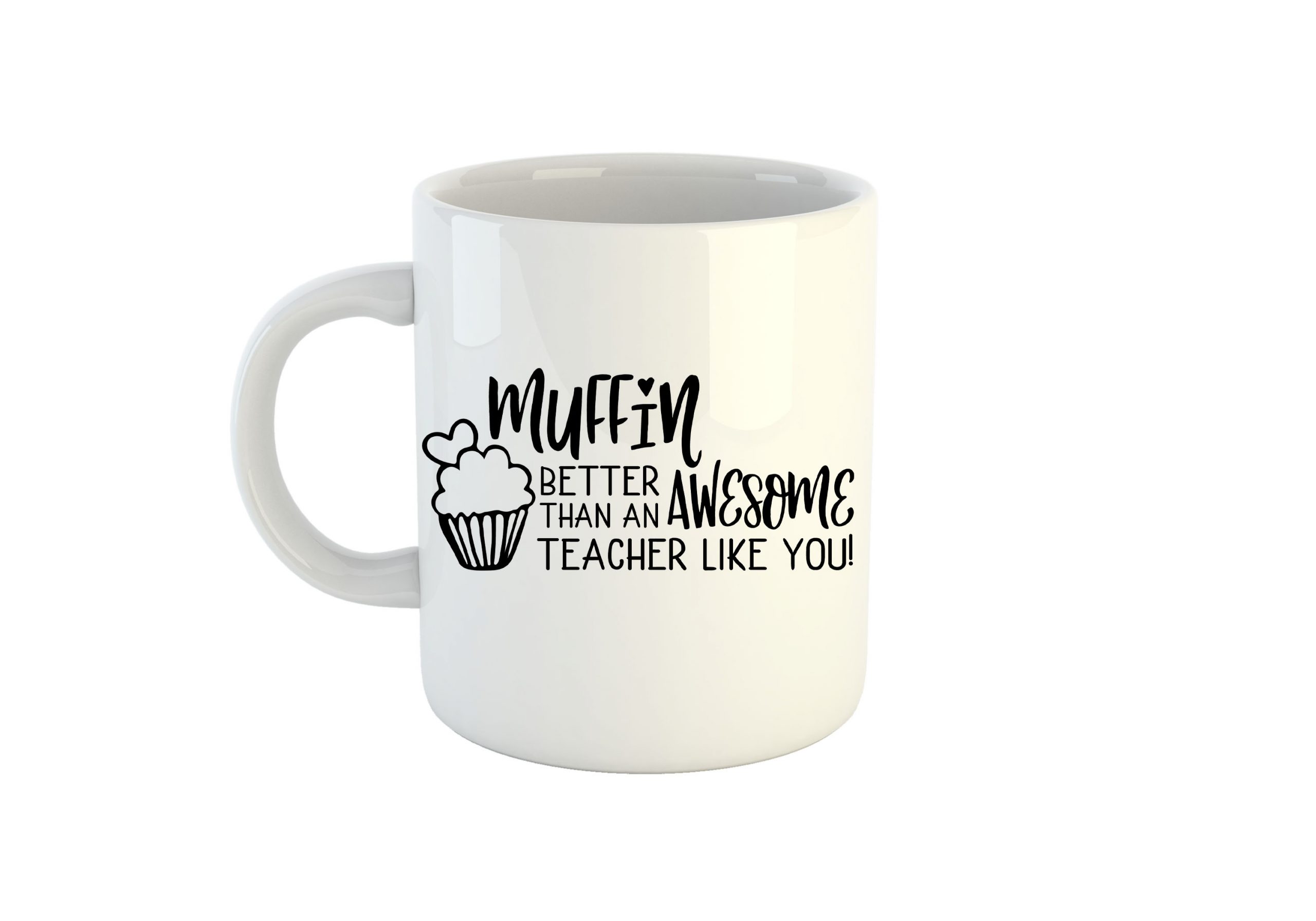 Muffin better than an awesome teacher - mug